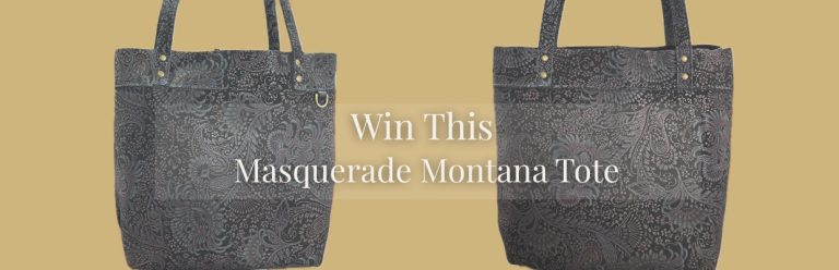 Win This Masquerade Montana Tote
